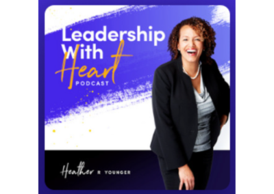 Leadership With Heart – With Heather Younger