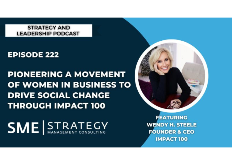 Pioneering a Movement of Women in Business to Drive Social Change through Impact 100 / Wendy Steele